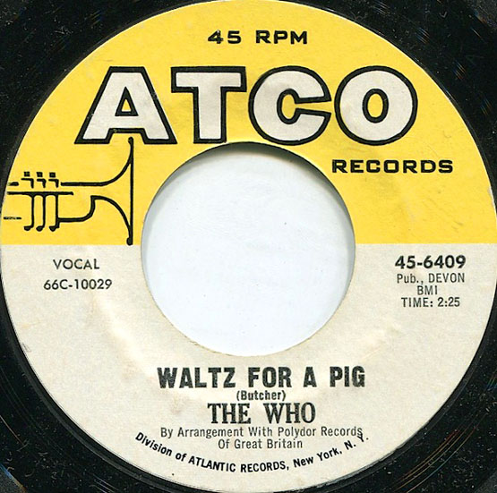  THE WHO ORCHESTRA -  
 Waltz For A Pig 
 (7inch / USA) 